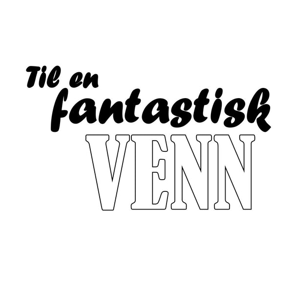 Til en fantastisk venn (digitalt stempel)