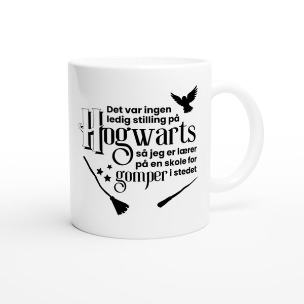 "Det var ingen ledig stilling på Hogwarts" kaffekopp