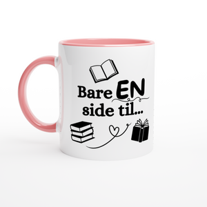 "Bare EN side til" kaffekopp hvit/rosa