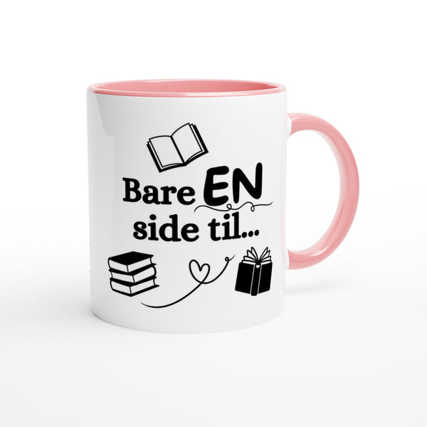 "Bare EN side til" kaffekopp hvit/rosa