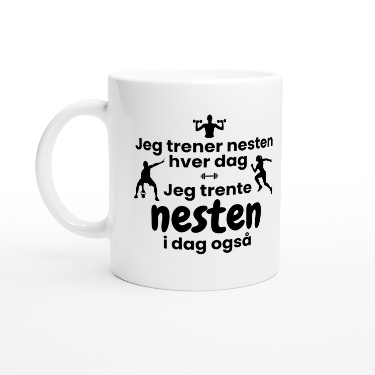 "Jeg trener nesten hver dag" kaffekopp
